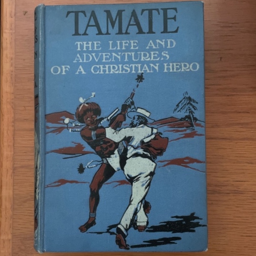 Tamate The Life and Adventures of a Christian Hero